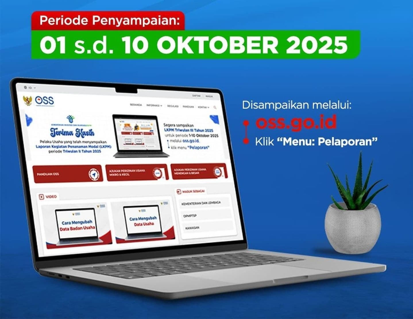 Panduan pengisian LKPM dapat diperoleh melalui laman OSS.